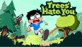 Trees Hate You img